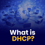 What is DHCP