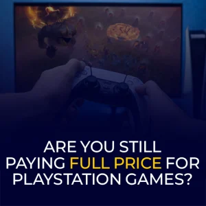 Are You Still Paying Full Price for PlayStation Games