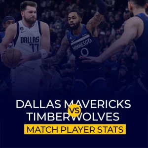 Dallas Mavericks Vs Timberwolves Match Player Stats