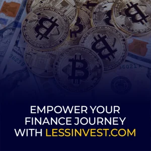 Empower Your Finance Journey with Lessinvest.Com