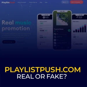 Playlistpush.com Real or Fake