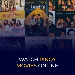 Watch Pinoy Movies Online