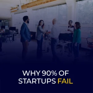 Why 90% of Startups Fail